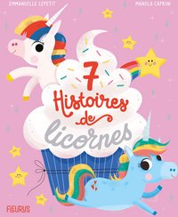 7 histoires de licornes
