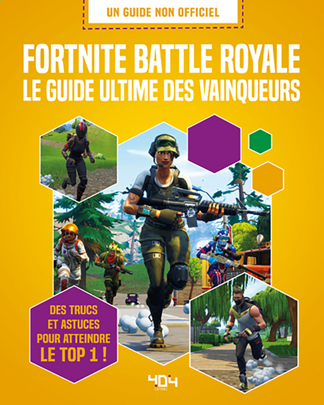Fortnite Battle Royale Le Guide Ultime des Vainqueurs - Grand format