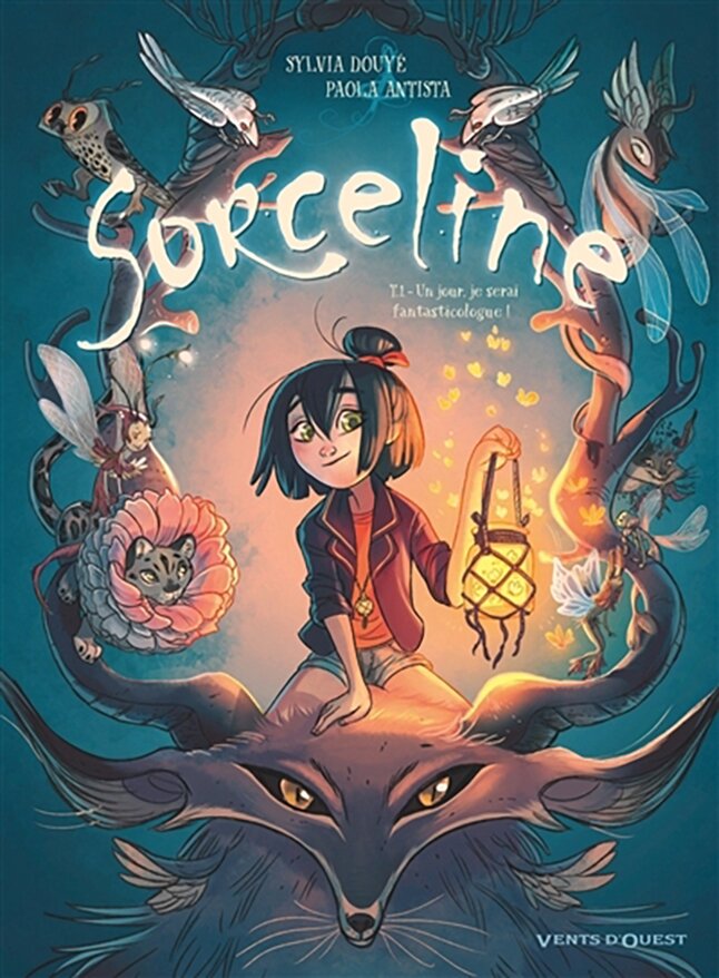 Sorceline T.1 : Un jour, je serai fantasticologue !